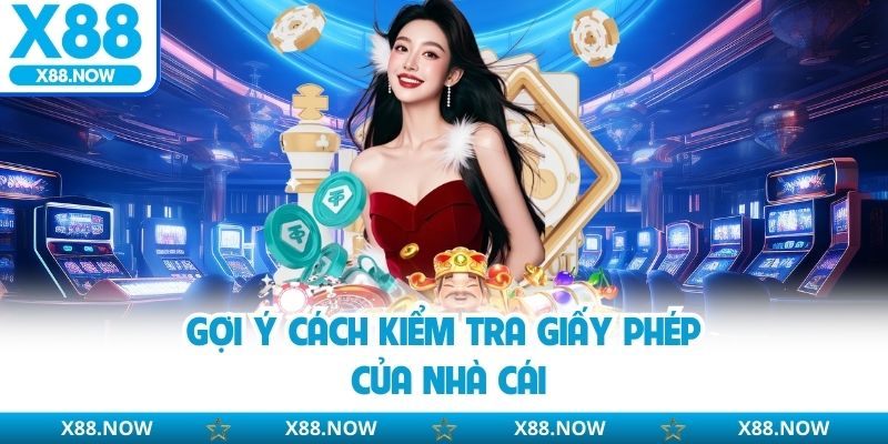 Giấy Phép Hoạt Động X88 - Bằng Chứng Vàng Cho Sự Uy Tín