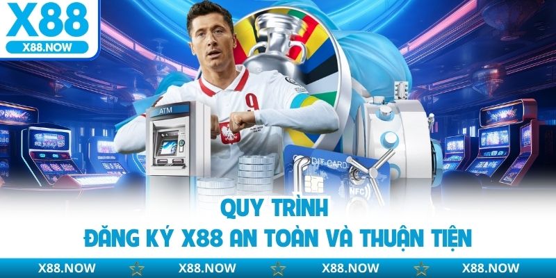 Đăng Ký X88 - Hướng Dẫn Bài Bản Thao Tác Cho Hội Viên Mới