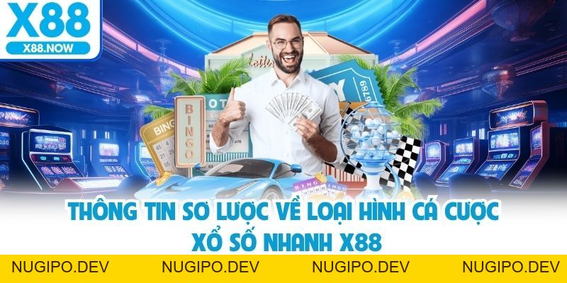 Xổ Số Nhanh X88 Bí Quyết Chơi Hiệu Quả Tăng Tỷ Lệ Thắng Cao