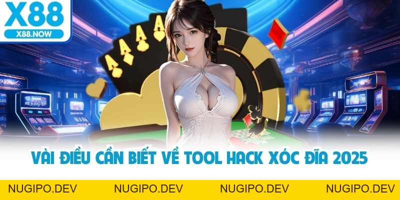 Tool Hack Xóc Đĩa 2026 - Giải Pháp Giành Thắng Lớn Tại X88